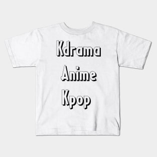 Kdrama, Anime, kpop Kids T-Shirt